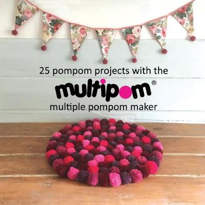 Book cover for 25 pompom projects with the Multipom multiple pompom maker