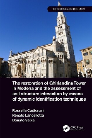 Cover of The Restoration of Ghirlandina Tower in Modena and the Assessment of Soil-Structure Interaction by Means of Dynamic Identification Techniques