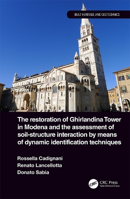 Cover of The Restoration of Ghirlandina Tower in Modena and the Assessment of Soil-Structure Interaction by Means of Dynamic Identification Techniques