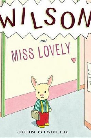 Cover of Wilson and Miss Lovely: A Back-To-School Mystery