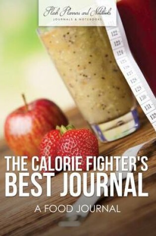 Cover of The Calorie Fighter's Best Journal