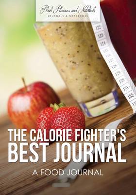 Book cover for The Calorie Fighter's Best Journal