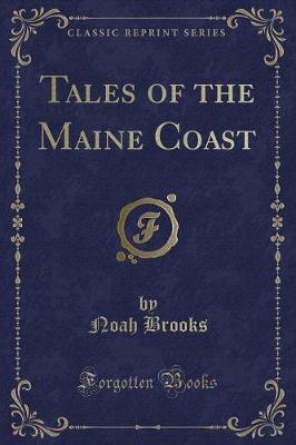 Book cover for Tales of the Maine Coast (Classic Reprint)