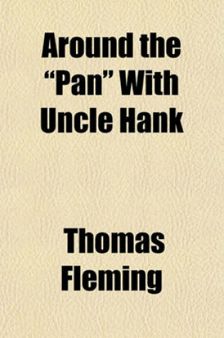 Cover of Around the "Pan" with Uncle Hank