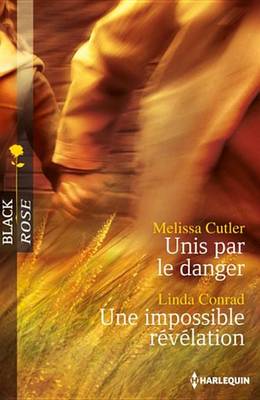 Book cover for Unis Par Le Danger - Une Impossible Revelation