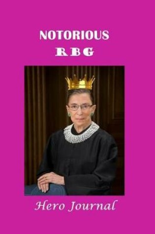 Cover of Notorious Rbg Hero Journal