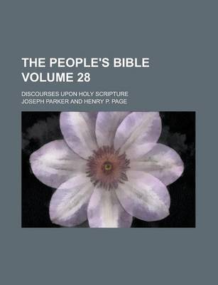 Book cover for The People's Bible; Discourses Upon Holy Scripture Volume 28