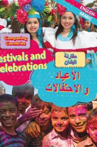 Cover of Dual Language Learners: Comparing Countries: Festivals and Celebrations (English/Arabic)