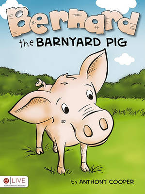 Book cover for Bernard the Barnyard Pig