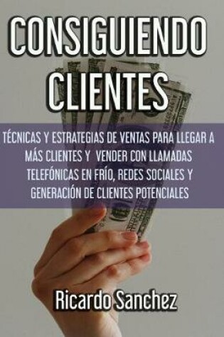 Cover of Consiguiendo Clientes