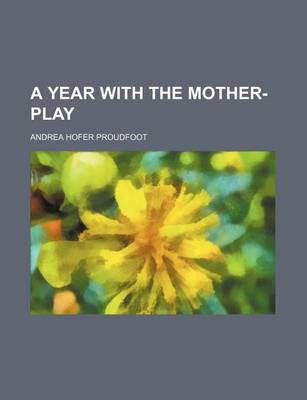 Book cover for A Year with the Mother-Play