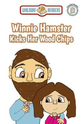 Book cover for Winnie Hamster Kicks Her Wood Chips