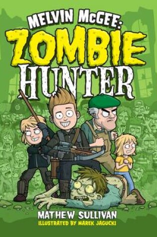 Cover of Melvin McGee: Zombie Hunter