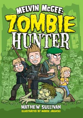 Book cover for Melvin McGee: Zombie Hunter