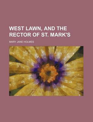 Book cover for West Lawn, and the Rector of St. Mark's