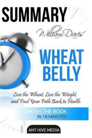 Cover of Summary of Wheat Belly by William Davis