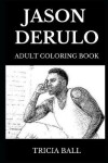 Book cover for Jason Derulo Adult Coloring Book