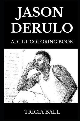 Book cover for Jason Derulo Adult Coloring Book