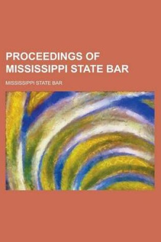 Cover of Proceedings of Mississippi State Bar