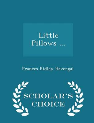 Book cover for Little Pillows ... - Scholar's Choice Edition