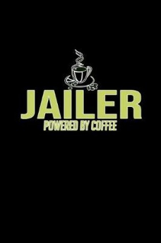 Cover of Jailer. Powered by coffee