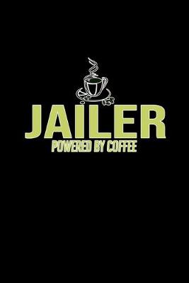 Book cover for Jailer. Powered by coffee