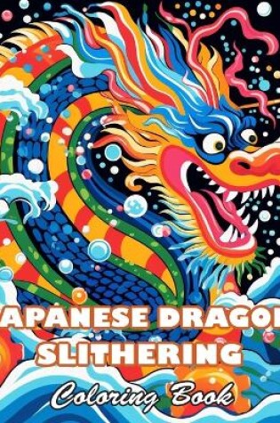 Cover of Japanese Dragon Slithering Coloring Book