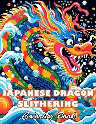 Book cover for Japanese Dragon Slithering Coloring Book