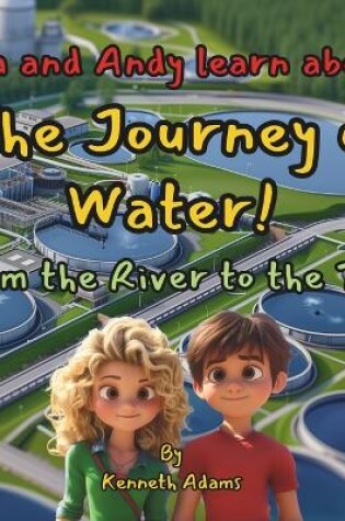 Cover of Lila and Andy learn about The Journey of Water!