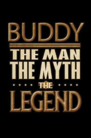 Cover of Buddy The Man The Myth The Legend