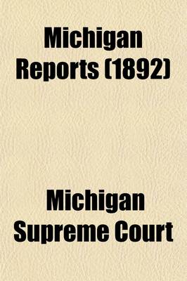 Book cover for Michigan Reports (Volume 90); Cases Decided in the Supreme Court of Michigan