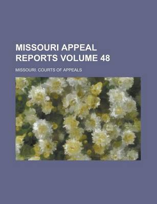 Book cover for Missouri Appeal Reports Volume 48