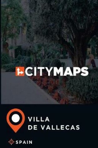 Cover of City Maps Villa de Vallecas Spain