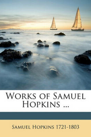 Cover of Works of Samuel Hopkins ... Volume V.3