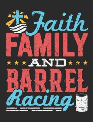 Book cover for Faith Family and Barrel Racing