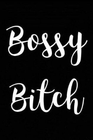 Cover of Bossy Bitch