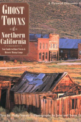 Cover of Ghost Towns of Northern California