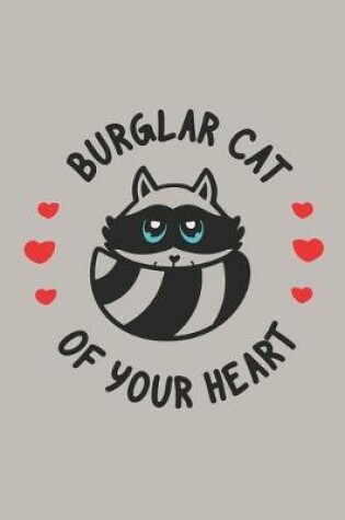 Cover of Burglar Cat of Your Heart