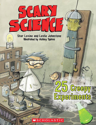 Book cover for Scary Science: 24 Creepy Experiments