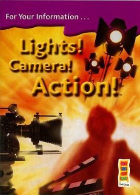 Book cover for Bookcase - Lights! Camera! Action! 6th Class Information Book