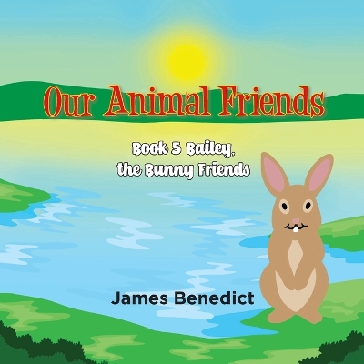 Book cover for OUR ANIMAL FRIENDS - Book 5