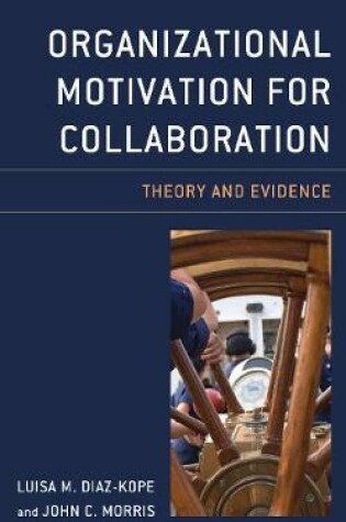 Cover of Organizational Motivation for Collaboration