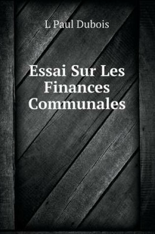 Cover of Essai Sur Les Finances Communales