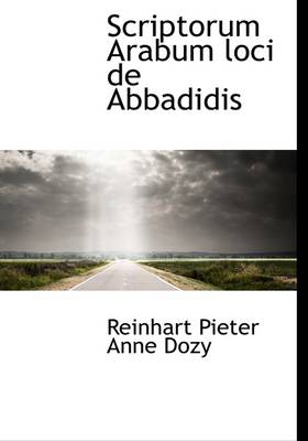 Book cover for Scriptorum Arabum Loci de Abbadidis