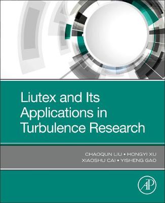 Book cover for Liutex and Its Applications in Turbulence Research