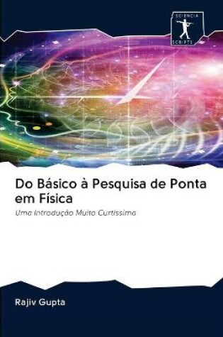 Cover of Do Básico à Pesquisa de Ponta em Física