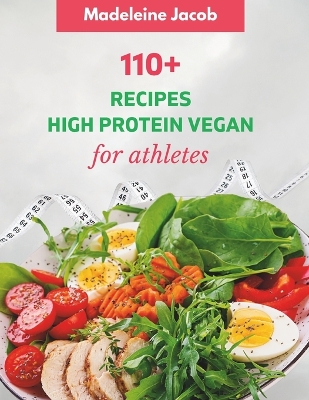 Cover of 110+ Dish High Protein Vegan For Athletes