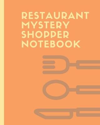 Book cover for Restaurant Mystery Shopper Notebook