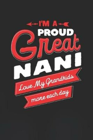 Cover of I'm Proud Great Nani Love My Grandkids More Each Day