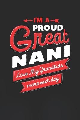 Book cover for I'm Proud Great Nani Love My Grandkids More Each Day